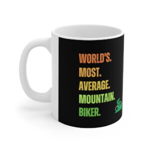 World's Most Average Mountain Biker Mug