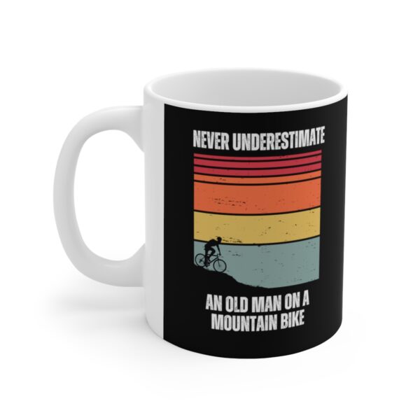 Never Underestimate An Old Man On A Mountain Bike coffee mug