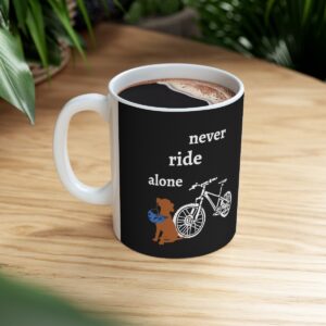Never Ride Alone Coffee Mug