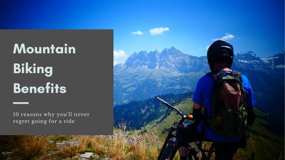 Mountain Biking Benefits - featured image